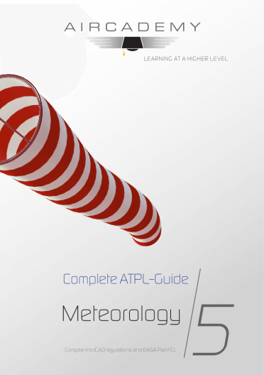 Volume 5: Meteorology - Complete ATPL-Guide