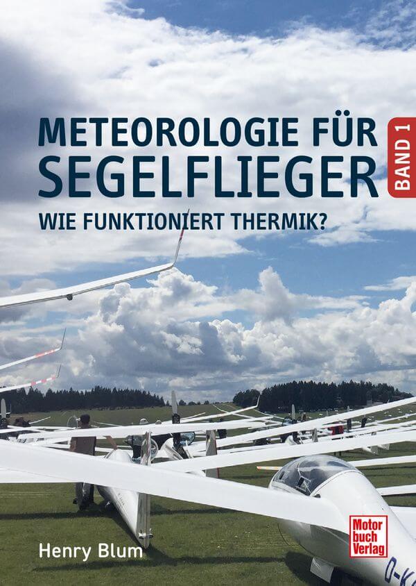 Buchcover Meteorologie für Segelflieger Band 1 Wie funktioniert Thermik