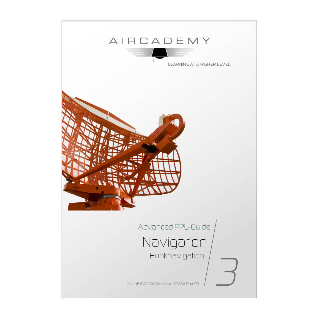 Aircademy - Advanced PPL-Guide: Ausgabe Navigation Band 3