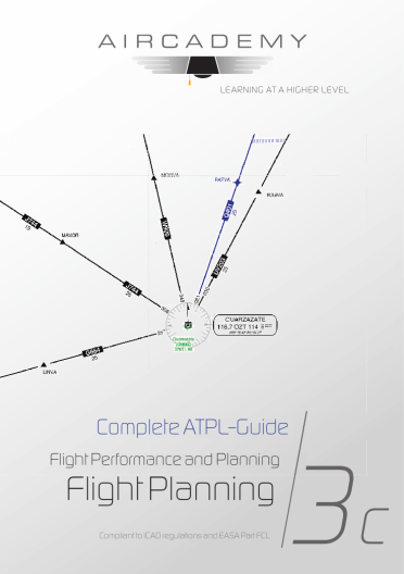 Volume 3c: Flight Planning & Monitoring - Complete ATPL-Guide